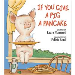 If You Give A Pig A Pancake Hardcover By Harper Collins Publishers