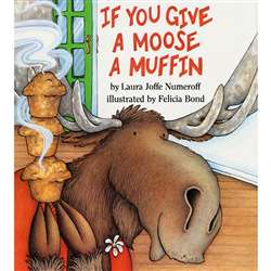 If You Give A Moose A Muffin Big Book By Harper Collins Publishers