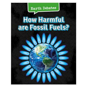 How Harmful Are Fossil Fuels, HE-9781484610022