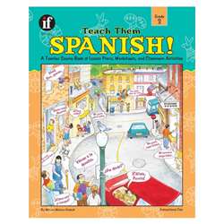 Teach Them Spanish. Grade 3 By Frank Schaffer Publications