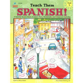 Teach Them Spanish. Grade 5 By Frank Schaffer Publications