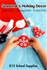 Seasonal & Holiday Decor: Creative Classroom Solutions eBook