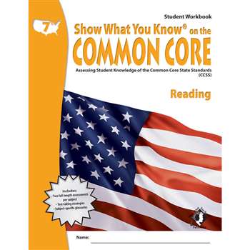 Gr 7 Student Workbook Reading Show What You Know On The Common Core By Milliken Lorenz Educational Press