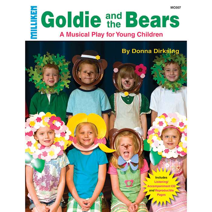 Milliken Musicals Goldie And The Bears By Milliken Lorenz Educational Press