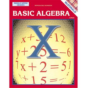 Basic Algebra Gr 6-9 By Mcdonald Publishing