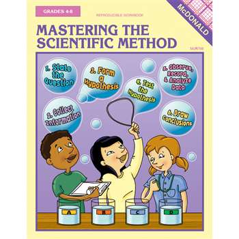 Mastering The Scientific Method Reproducible Book Gr 4-8 By Mcdonald Publishing