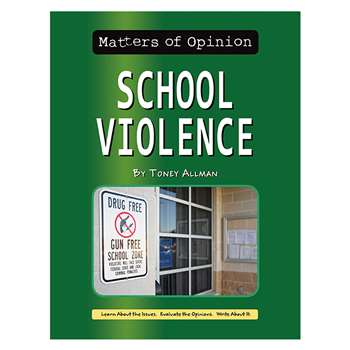 Matters Of Opinion School Violence, NW-9781603578608
