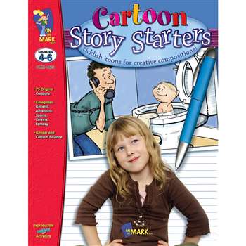 Cartoon Story Starters Gr 4-6 By On The Mark Press