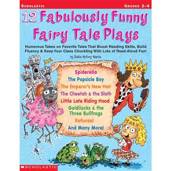 12 Fabulously Funny Fairy Tale Plays By Scholastic Books Trade