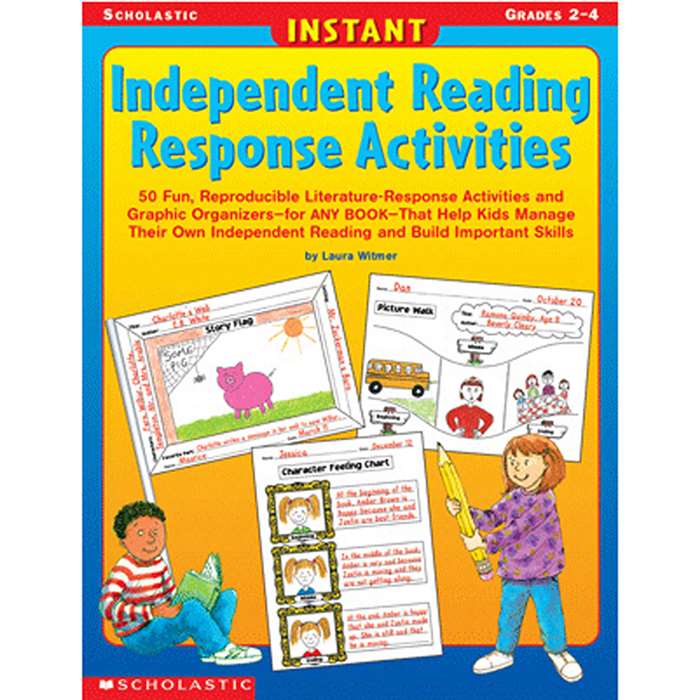 Instant Independent Reading Response Activities By Scholastic Books Trade