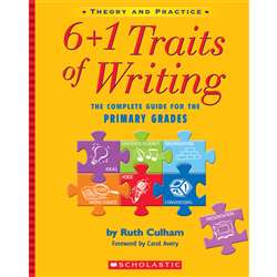 6 Plus 1 Traits Of Writing The Gr K-2 Complete Guide By Scholastic Books Trade