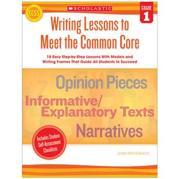 Writing Lessons To Meet The Common Core Gr 1, SC-549597
