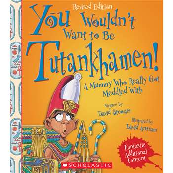 Tutankhamen Revised Edition You Wouldnt Want To Be, SC-659358