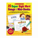 25 Super Sight Word Songs & Mini Books Gr K-2, SC-9780545105828