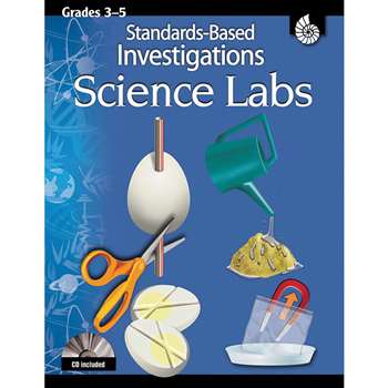 Science Labs Gr 3-5 Standards Based Investigations With Cd By Shell Education