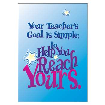 Poster Your Teachers Goal Is By Trend Enterprises