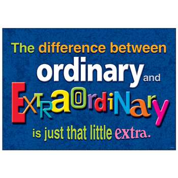 The Difference Between Ordinary And Extraordinary Argus Poster By Trend Enterprises