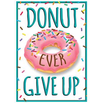 Donut Ever Give Up Argus Poster, T-A67081