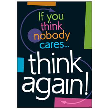 If You Think Nobody Cares Think Again Argus Large Poster By Trend Enterprises