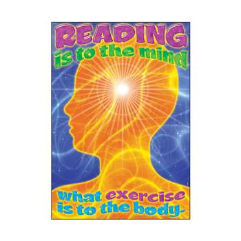 Reading Is To The Mind What Exercise Is To The Body Lrg Poster By Trend Enterprises