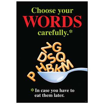 Choose Your Words Carefully Poster By Trend Enterprises