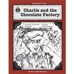 Charlie & The Chocolate Factory Literature Unit, TCR0420