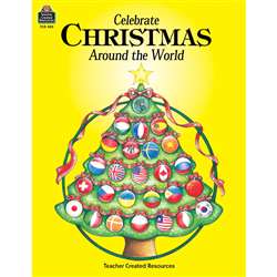 Celebrate Christmas Around World By Teacher Created Resources