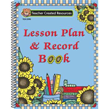 Lesson Plan & Record Book Sunflower By Teacher Created Resources