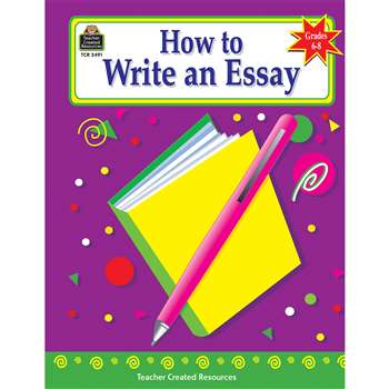 How To Write An Essay Gr 6-8, TCR2491