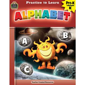 Practice To Learn Alphabet Prek-K, TCR8202