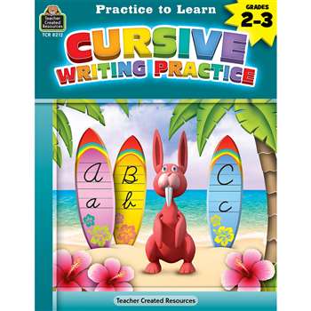 Practice To Learn Cursive Writing Practice Gr 2-3, TCR8212