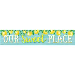 Lemon Zest Our Sweet Place Banner, TCR8492
