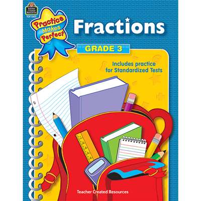 Fractions Gr 3 Practice Makes Perfect By Teacher Created Resources