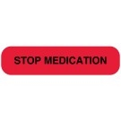 STOP MEDICATION