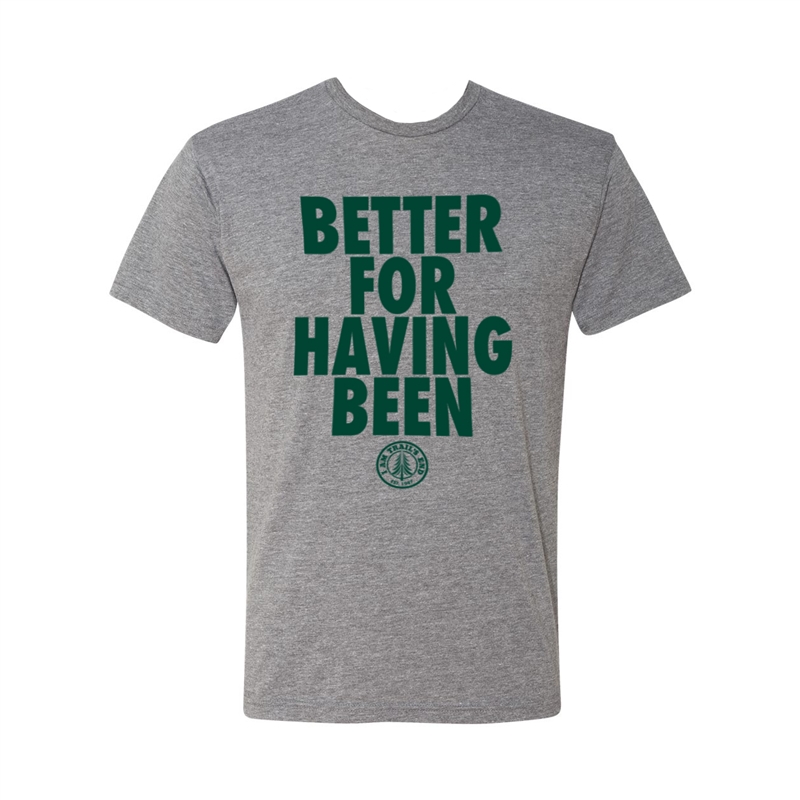 Better For Having Been Vintage Tee