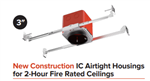 ELCO EL386JBICA 3 inch recessed 2-hour fire rated housing