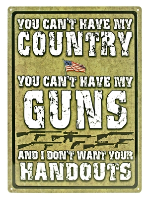 Country, Guns, Handouts Tin Signs