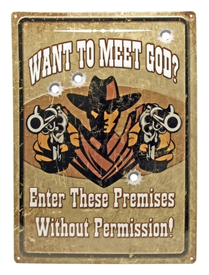 Want to Meet God Tin Sign