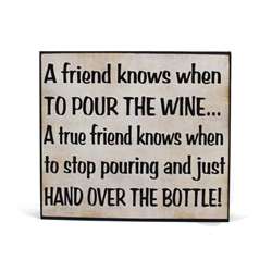 Mdf Shelf Plaque . ..Friend Wine Bottle