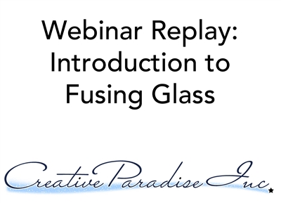 Webinar Replay: Introduction to Fusing Glass