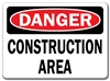 Danger Sign- Construction Area