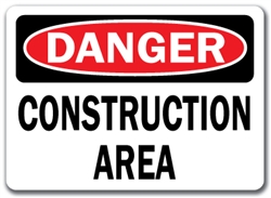 Danger Sign- Construction Area