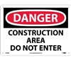 Danger Sign- Construction Area Do Not Enter