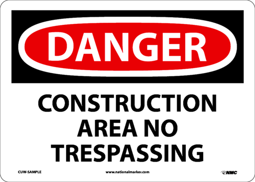 Danger Sign- Construction Area No Trespassing