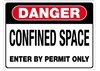 Danger Sign- Confined Space