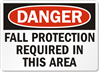 Danger Sign- Fall Protection Required