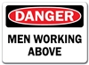 Danger Sign- Men Working Above