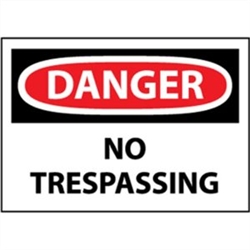 Danger Sign- No Trespassing