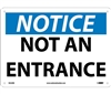 Notice Sign- Not An Entrance