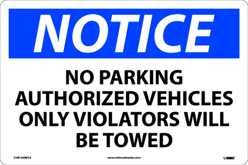 Notice Sign- No Parking Authorized Vehicles Only Violators Will Be Towed